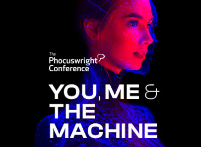  alt="The Phocuswright Conference 2023 - You Me & the Machine"  title="The Phocuswright Conference 2023 - You Me & the Machine" 